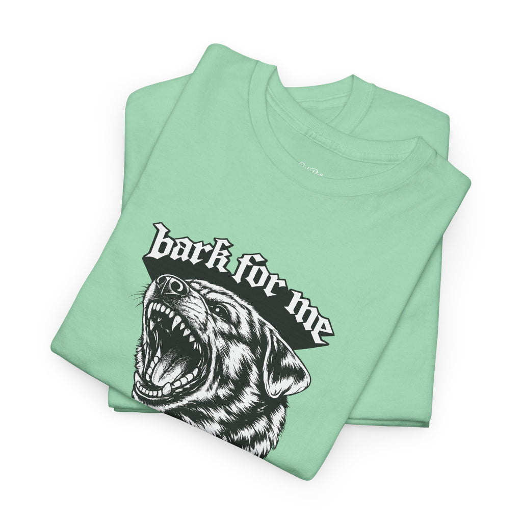 Bark For Me Rottweiler Graphic Tee